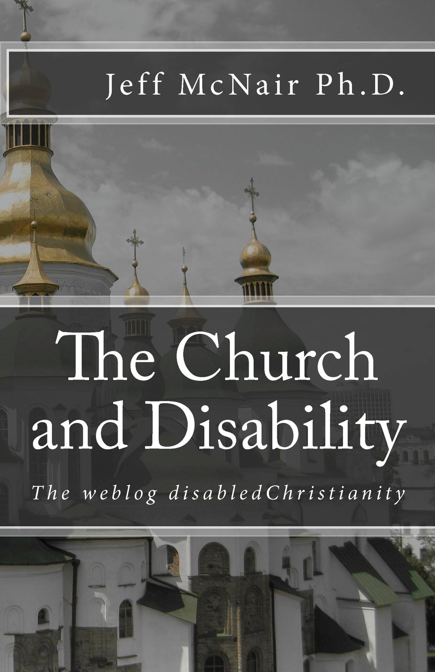 The Church and Disability 1: The Weblog disabled Christianity