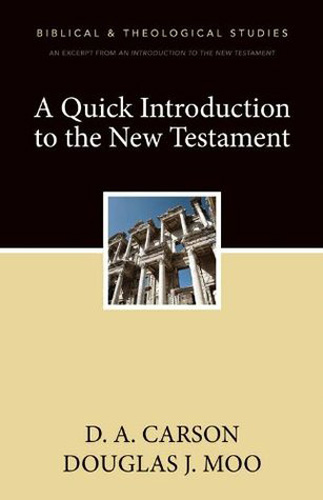 A Quick Introduction to the New Testament