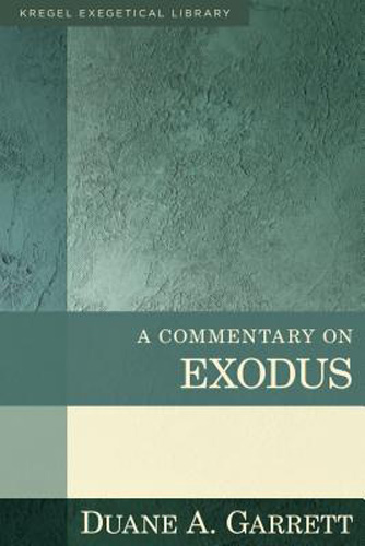 A Commentary on Exodus (Kregel Exegetical Library)