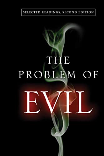 The Problem of Evil: Selected Readings