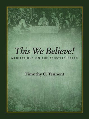This We Believe! Meditations on the Apostles' Creed