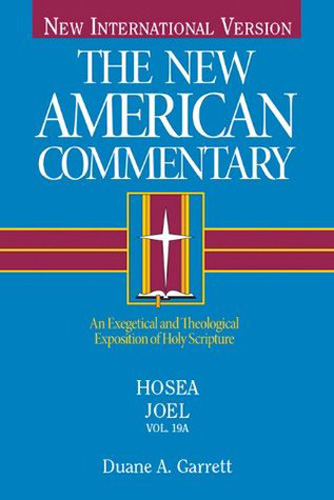 Hosea-Joel: (New American Commentary) (Volume 19A)