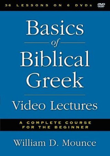 Basics of Biblical Greek Video Lectures: A Complete Course for the Beginner