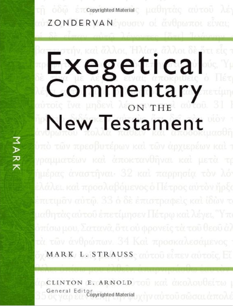 Mark (Zondervan Exegetical Commentary on the New Testament)