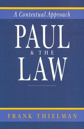 Paul & the Law: A Contextual Approach
