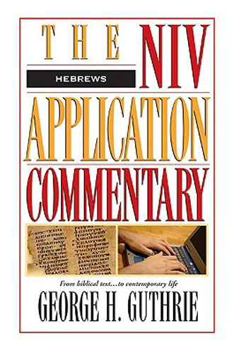 Hebrews(The NIV Application Commentary, New Testament #18)