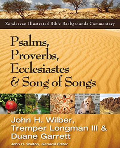Zondervan Illustrated Bible Backgrounds Commentary - Psalms, Proverbs, Ecclesiastes, and Song of Songs