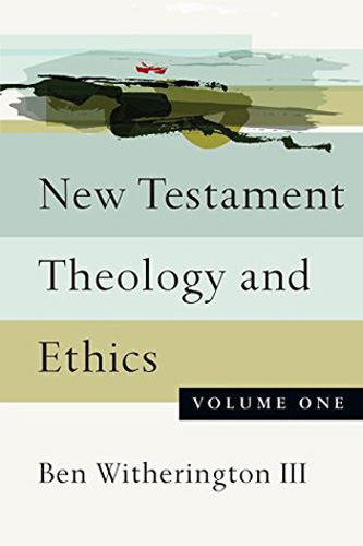 New Testament Theology and Ethics (New Testament Theology and Ethics, Volume 2)