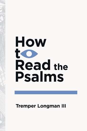 How to Read the Psalms (How to Read Series)