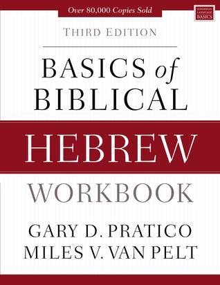 Basics of Biblical Hebrew Workbook: Third Edition