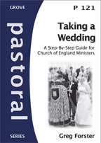 Taking A Wedding: a step-by-step guide for Church of England ministers (Pastoral series)