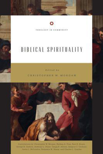 Biblical Spirituality: God's Holiness and Our Spirituality