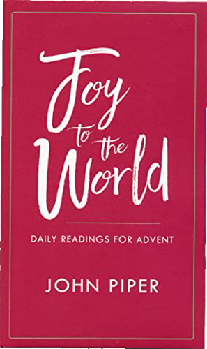 Joy to the World: Daily Readings for Advent