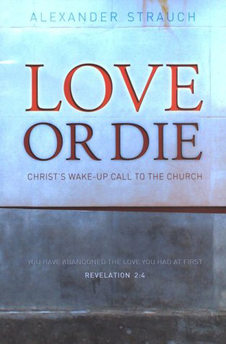 Love or Die: Christ's Wake-Up Call to the Church