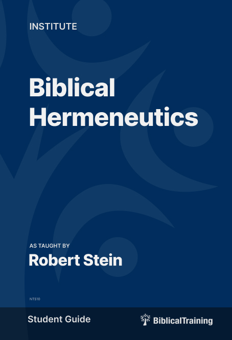 Biblical Hermeneutics - Student Guide
