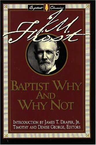 Baptist Why & Why Not