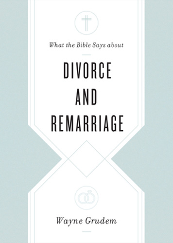 What The Bible Says About Divorce And Remarriage