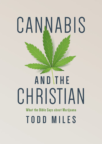 Cannabis and the Christian: What the Bible Says About Marijuana