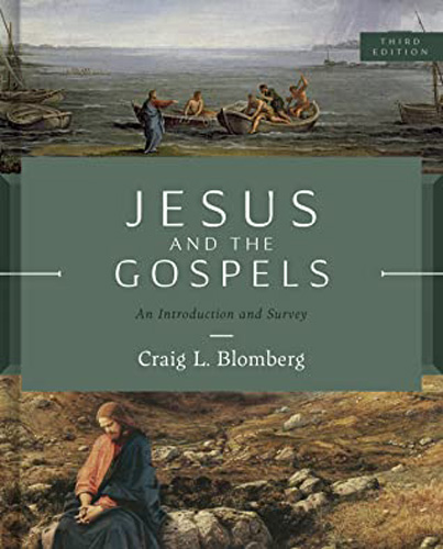 Jesus and the Gospels, Third Edition: An Introduction and Survey