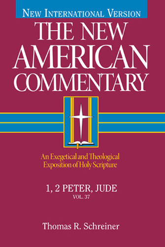 The New American Commentary: 1, 2 Peter, Jude (New American Commentary, 37) (Volume 37)