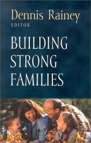 Building Strong Families (Foundations for the Family)