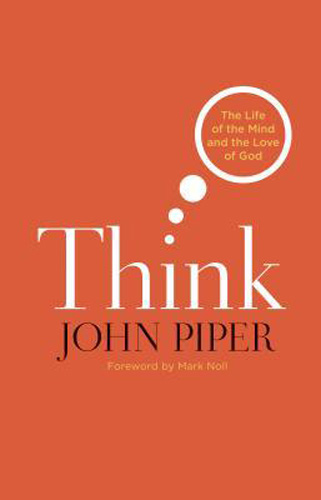 Think: The Life of Mind and the Love of God