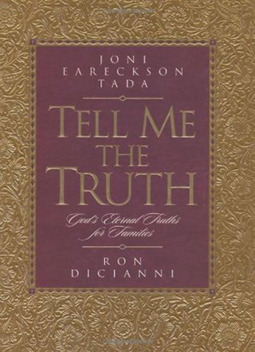 Tell Me the Truth: God's Eternal Truths for Families