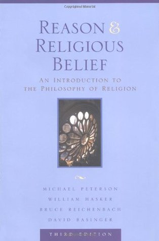 Reason & Religious Belief: An Introduction to the Philosophy of Religion