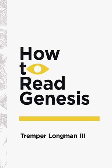 How to Read Genesis (How to Read Series)