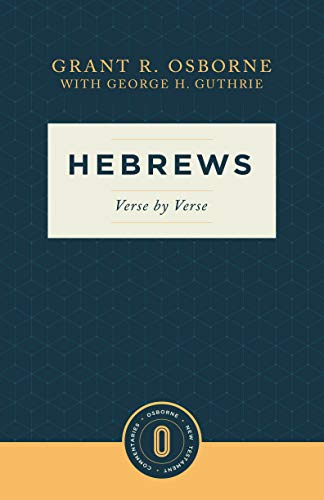 Hebrews Verse by Verse: Verse by Verse (Osborne New Testament Commentaries)