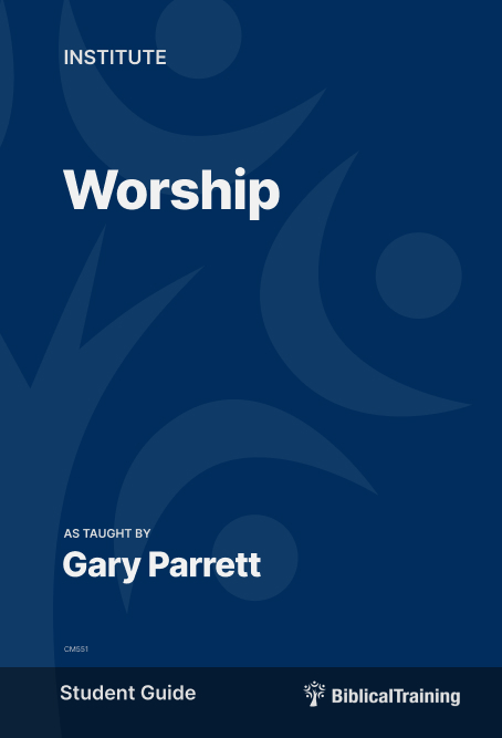 Worship - Student Guide - Student Guide