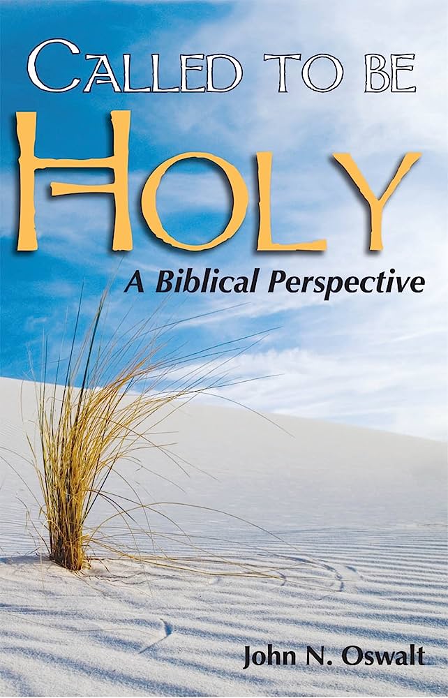 Called to Be Holy: A Biblical Perspective